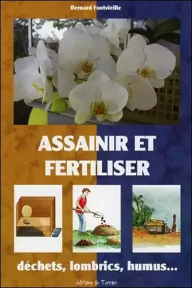 Couverture du produit · Assainir et fertiliser - Déchets, lombrics, humus...