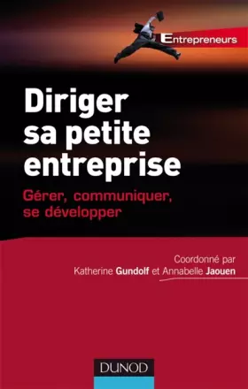 Couverture du produit · Diriger sa petite entreprise: Gérer, Communiquer, se développer