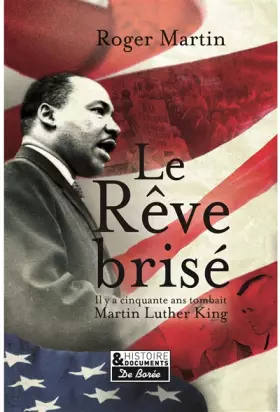 Couverture du produit · Le rêve brisé : L'assassinat de Martin Luther King