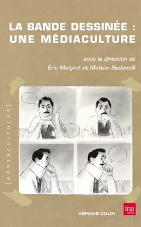 Couverture du produit · La bande dessinée : une médiaculture
