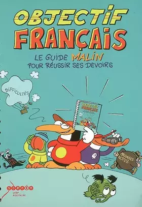 Couverture du produit · Objectif Français: Le guide malin pour réussir ses devoirs