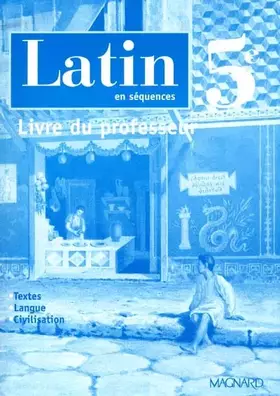 Couverture du produit · Latin en séquences 5e: Livre du professeur