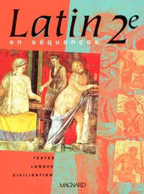 Couverture du produit · Latin en séquences 2nde : Edition 2001