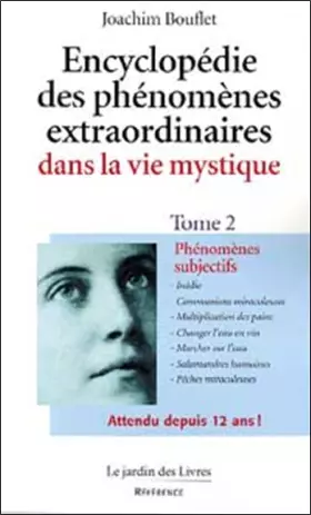 Couverture du produit · Encyclopédie des phénomènes de la vie mystique, tome 2