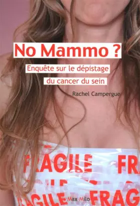 Couverture du produit · No mammo? Enquête sur le dépistage du cancer du sein