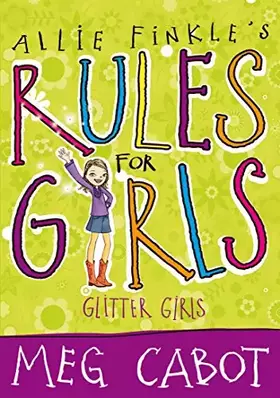 Couverture du produit · Allie Finkle's Rules for Girls: Glitter Girls