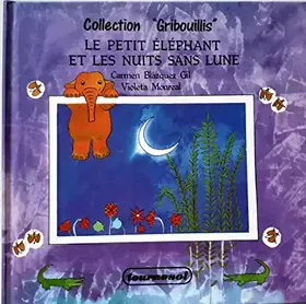 Couverture du produit · LE PETIT ELEPHANT ET LES NUITS SANS LUNE