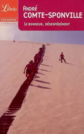 Couverture du produit · Le bonheur, désespérément