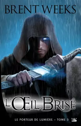 Couverture du produit · Le porteur de lumière T03 L'oeil brisé