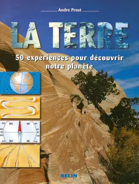 Couverture du produit · La Terre : 50 expériences pour découvrir notre planète