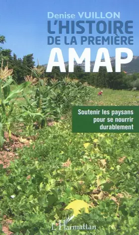Couverture du produit · Histoire de la première AMAP: Soutenir les paysans pour se nourrir durablement