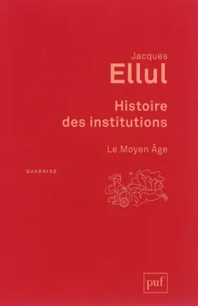 Couverture du produit · Histoire des institutions. Le Moyen Âge