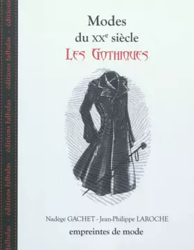 Couverture du produit · Modes du XXe siècle: Les gothiques