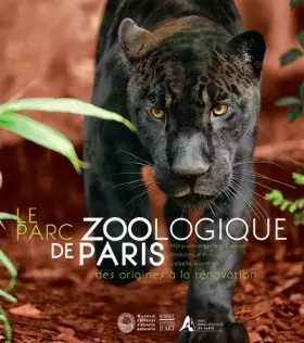 Couverture du produit · Le parc zoologique de Paris : Des origines à la rénovation