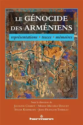 Couverture du produit · Le génocide des Arméniens: Représentations, traces, mémoires
