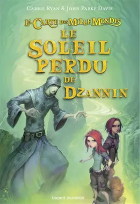 Couverture du produit · La carte des mille mondes, Tome 03: Le soleil perdu de Dzannin