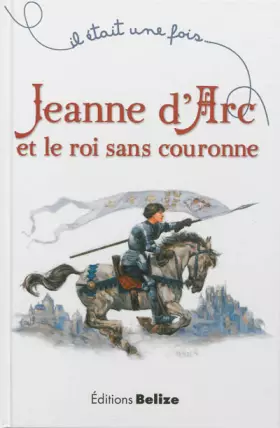 Couverture du produit · Jeanne d'Arc et le roi sans couronne