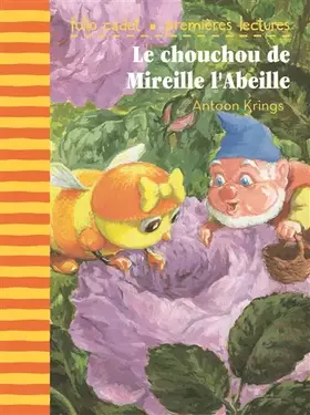 Couverture du produit · Le chouchou de Mireille l'Abeille - FOLIO CADET PREMIERES LECTURES - de 6 à 8 ans
