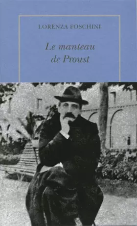 Couverture du produit · Le manteau de Proust: Histoire d'une obsession littéraire