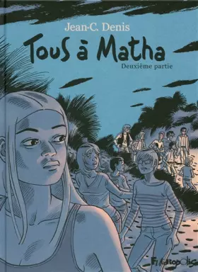 Couverture du produit · Tous à Matha (Tome 2-Deuxième partie)