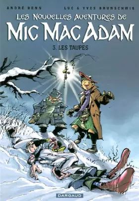 Couverture du produit · Mic Mac Adam, tome 3 : Les Taupes