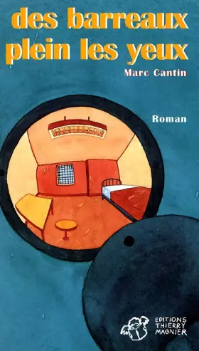 Couverture du produit · Des barreaux plein les yeux
