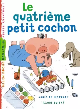 Couverture du produit · Le quatrième petit cochon