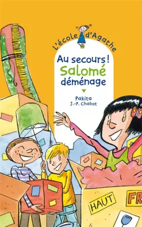 Couverture du produit · L'Ecole d'Agathe, Tome 57 : Au secours ! Salomé déménage