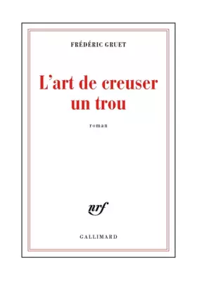 Couverture du produit · L'art de creuser un trou