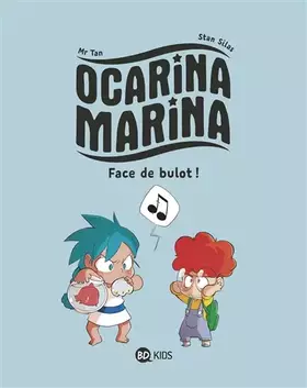 Couverture du produit · Ocarina Marina, Tome 01: Face de bulot !