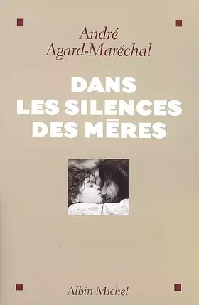 Couverture du produit · Dans les silences des mères