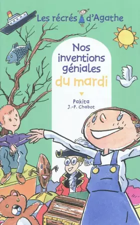 Couverture du produit · Nos inventions géniales du mardi (Les récrés d'Agathe)
