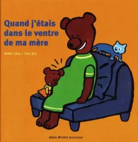 Couverture du produit · Quand j'étais dans le ventre de ma mère