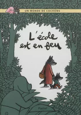 Couverture du produit · L'école est en feu
