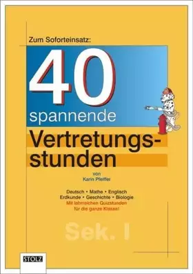 Couverture du produit · 40 spannende Vertretungsstunden: Für die Sekundarstufe