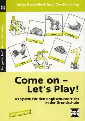 Couverture du produit · Come on - Let's Play!: 41 Spiele für den Englischunterricht in der Grundschule (3. und 4. Klasse)