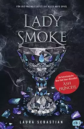 Couverture du produit · LADY SMOKE: Die Fortsetzung des New York Times-Bestsellers Ash Princess - (Die ASH PRINCESS-Reihe, Band 2)