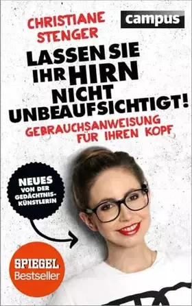 Couverture du produit · Lassen Sie Ihr Hirn nicht unbeaufsichtigt!: Gebrauchsanweisung für Ihren Kopf