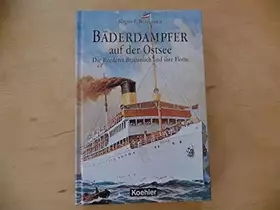 Couverture du produit · Bäderdampfer auf der Ostsee: Die Schiffe der Reederei Braeunlich