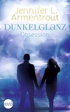 Couverture du produit · Dunkelglanz - Obsession: Das Spin-Off zur Obsidian-Reihe