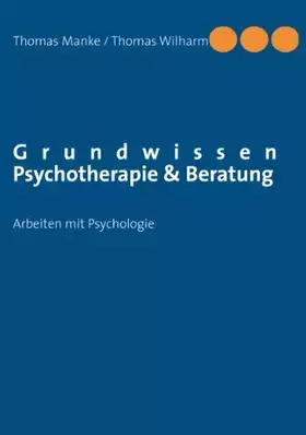 Couverture du produit · Grundwissen Psychotherapie & Beratung: Arbeiten mit Psychologie