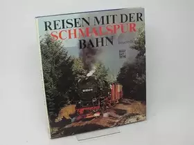 Couverture du produit · Reisen mit der Schmalspurbahn: Ein Farbbildband von den letzten Schmalspurbahnen