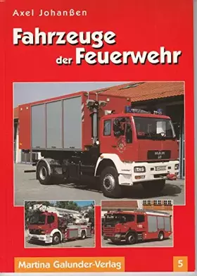 Couverture du produit · Fahrzeuge der Feuerwehr. Bd 5