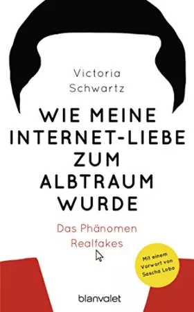 Couverture du produit · Wie meine Internet-Liebe zum Albtraum wurde: Das Phänomen Realfakes