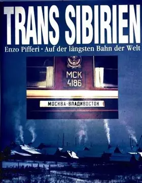 Couverture du produit · Trans Sibirien. Auf der längsten Bahn der welt