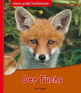 Couverture du produit · Meine große Tierbibliothek: Der Fuchs