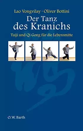 Couverture du produit · Der Tanz des Kranichs: Taiji und Qi Gong für die Lebensmitte