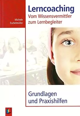 Couverture du produit · Lerncoaching: Vom Wissensvermittler zum Lernbegleiter. Grundlagen und Praxishilfen