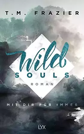 Couverture du produit · Wild Souls - Mit dir für immer: Roman (Outskirts, Band 2)