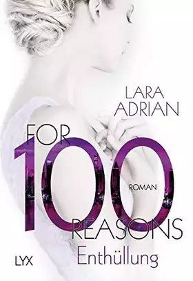 Couverture du produit · For 100 Reasons - Enthüllung (Die 100-Reihe, Band 3)